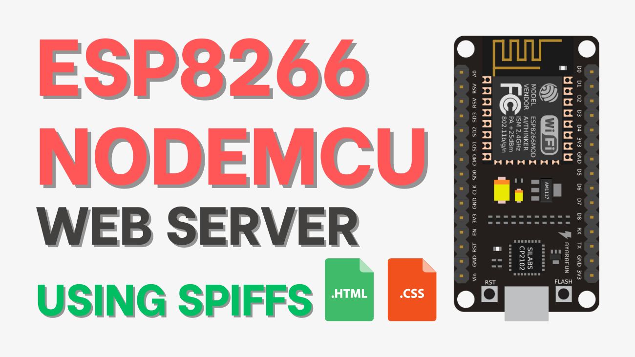 ESP8266 NodeMCU Web Server using SPIFFS (Beginner Guide)