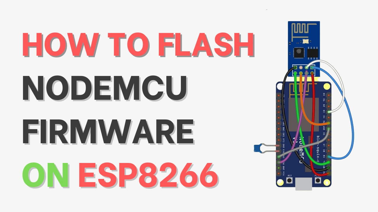 How to Flash NodeMCU Firmware on ESP8266 using Windows