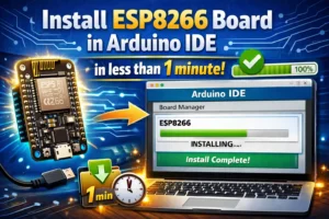 Install ESP8266 Board in Arduino IDE in less than 1 minute