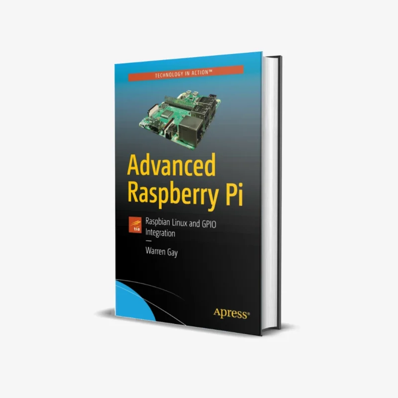 Advanced Raspberry Pi: Raspbian Linux and GPIO Integration 2nd ed. Edition