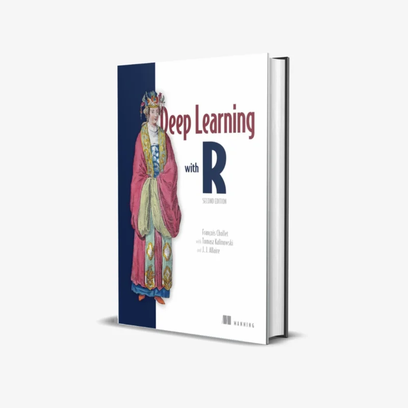 Deep Learning with R, Second Edition 2nd ed. Edition