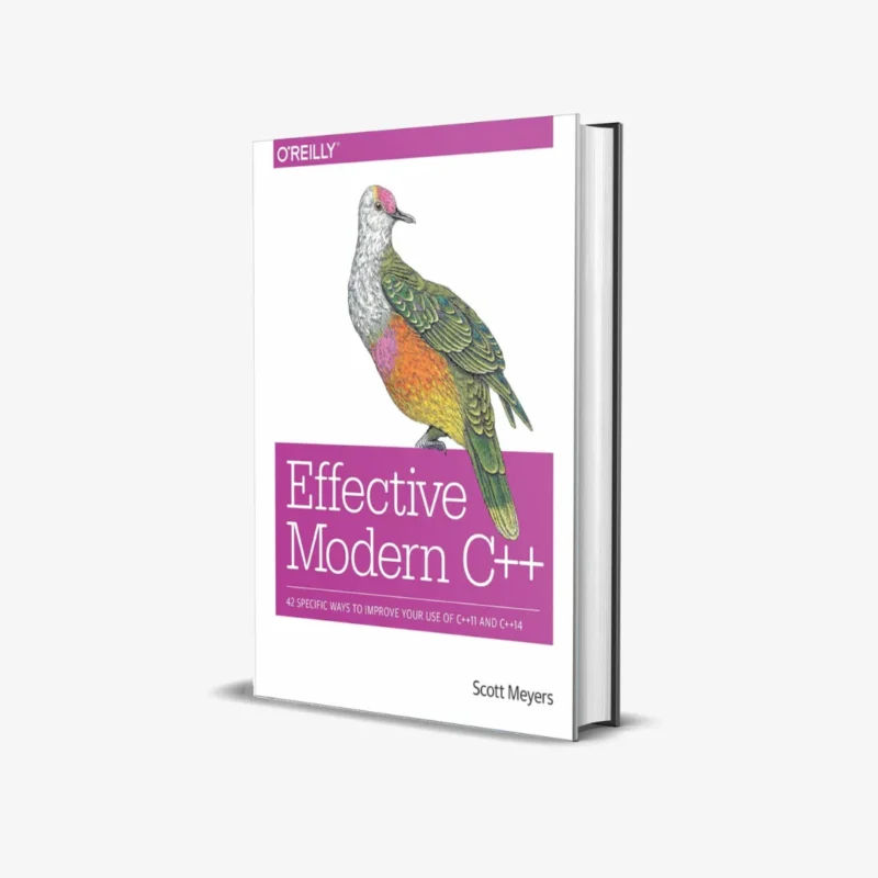 Effective Modern C++: 42 Specific Ways to Improve Your Use of C++11 and C++14 1st Edition