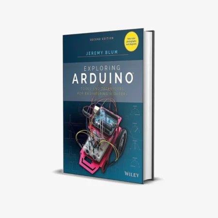 Exploring Arduino: Tools and Techniques for Engineering Wizardry 2nd Edition