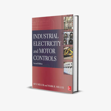 Industrial Electricity and Motor Controls, Second Edition