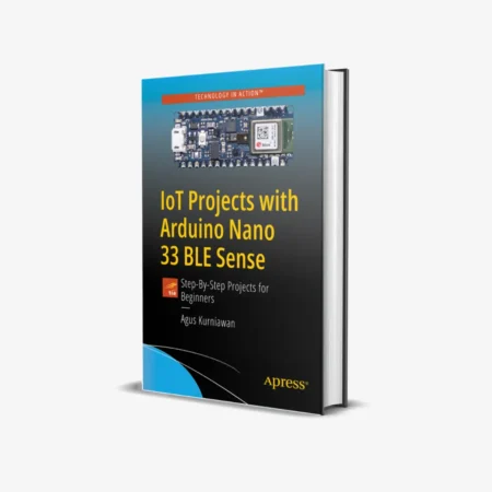 IoT Projects with Arduino Nano 33 BLE Sense (1 ed)
