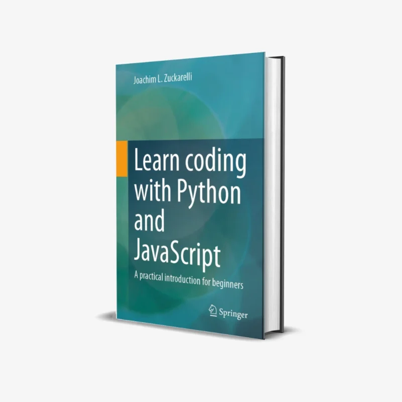 Learn coding with Python and JavaScript: A practical introduction for beginners