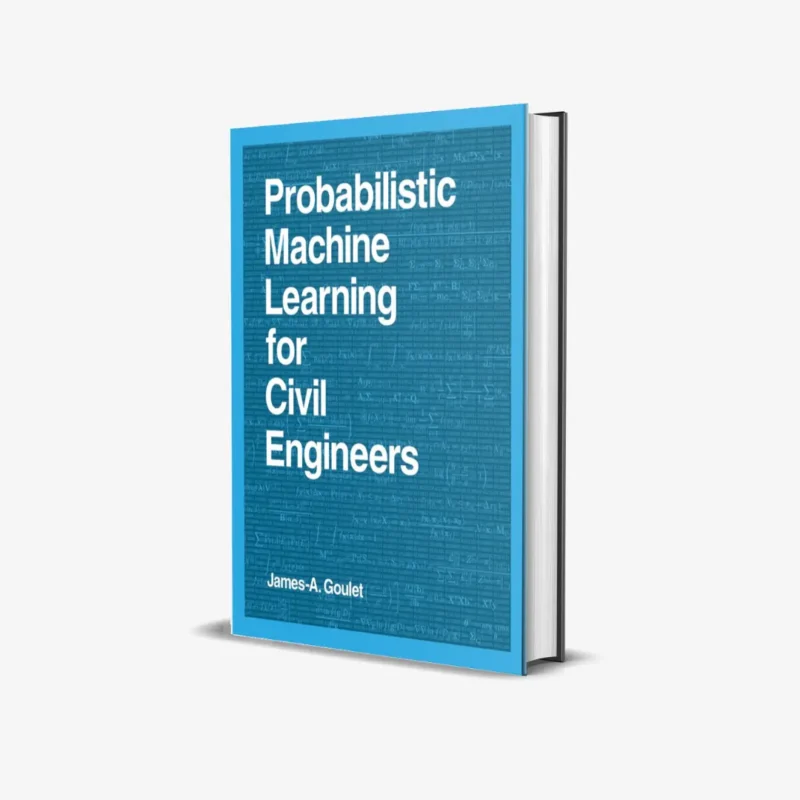 Probabilistic Machine Learning for Civil Engineers