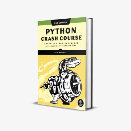 Python Crash Course: A Hands-On, Project-Based Introduction to Programming (1 ed)