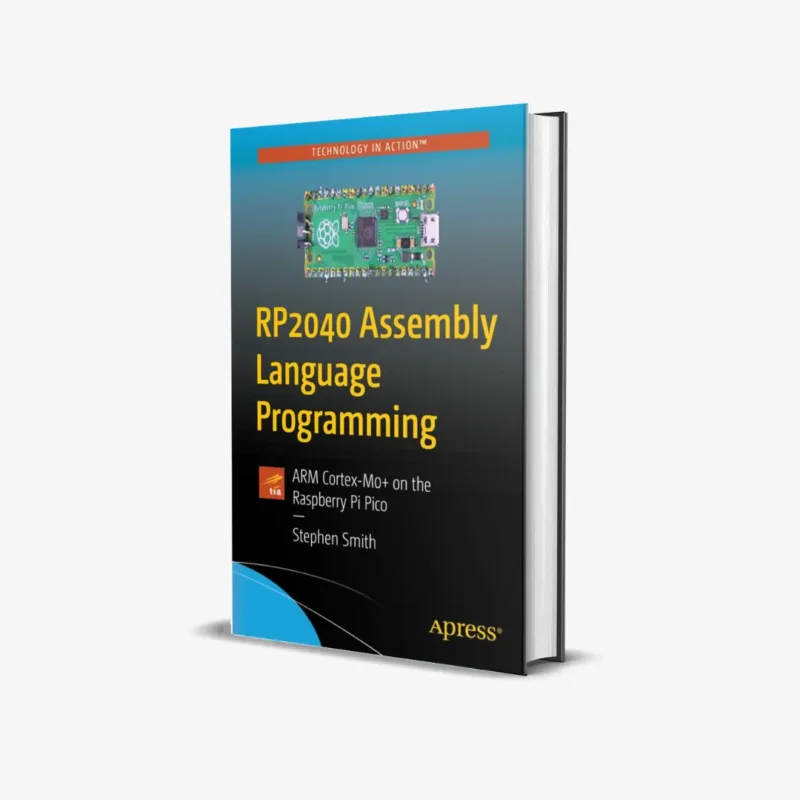 RP2040 Assembly Language Programming: ARM Cortex-M0+ on the Raspberry Pi Pico 1st ed. Edition