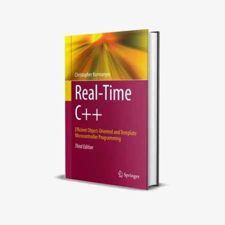 Real-Time C++: Efficient Object-Oriented and Template Microcontroller Programming 3rd Edition