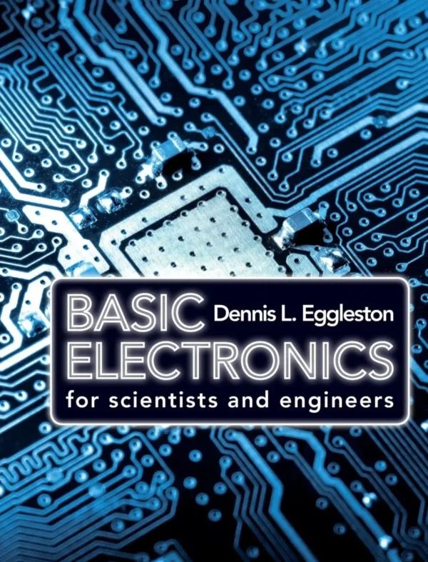 Basic Electronics for Scientists and Engineers (1 ed)