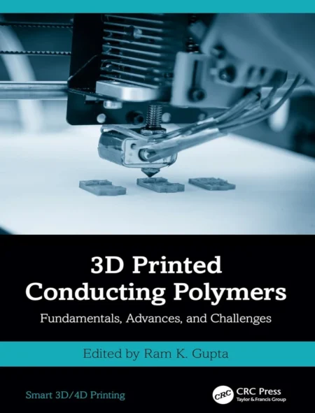 3D Printed Conducting Polymers (1 ed)