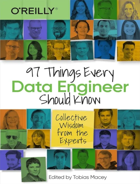 97 Things Every Data Engineer Should Know (1 ed)
