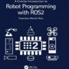 A Concise Introduction to Robot Programming with ROS2 (1 ed)