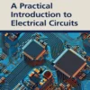 A Practical Introduction to Electrical Circuits (1 ed)