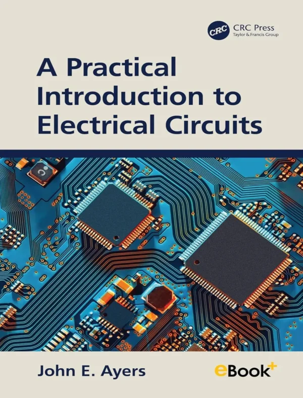 A Practical Introduction to Electrical Circuits (1 ed)