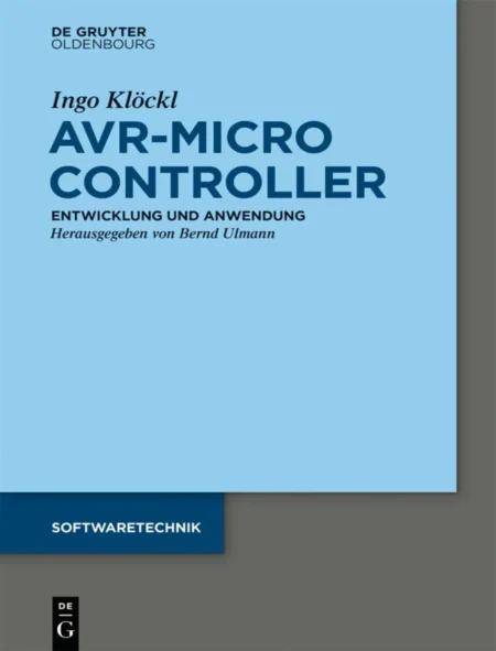 AVR – Mikrocontroller MegaAVR (German Edition) (1 ed)