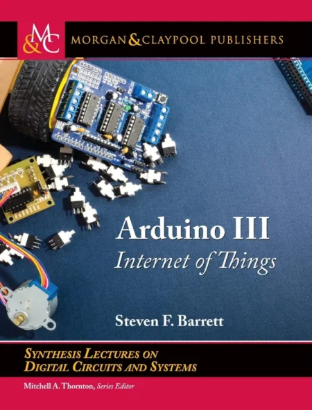 Arduino III Internet of Things (1 ed)