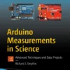Arduino Measurements in Science (1 ed)