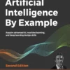Artificial Intelligence By Example (2 ed)