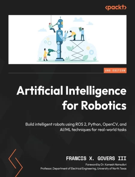 Artificial Intelligence for Robotics (2 ed)