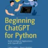 Beginning ChatGPT for Python (1 ed)