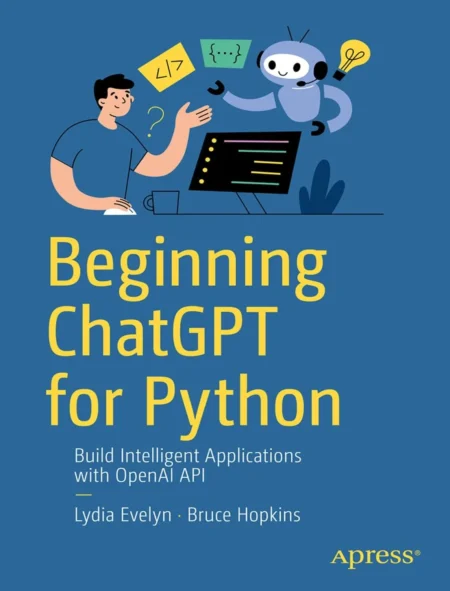 Beginning ChatGPT for Python (1 ed)