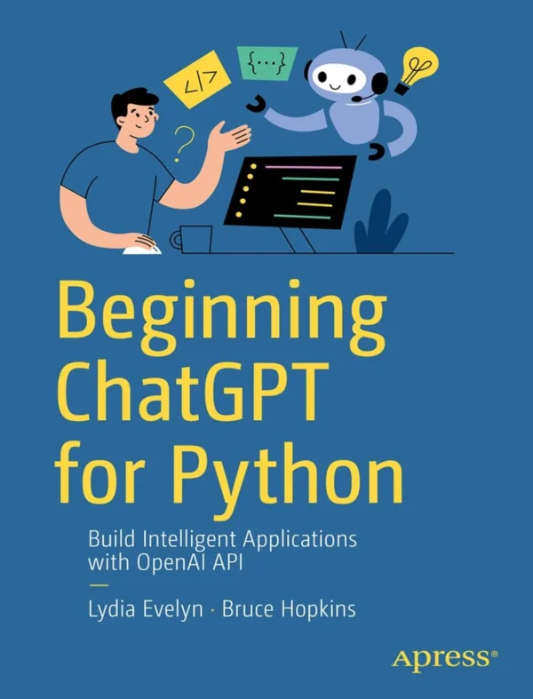 Beginning ChatGPT for Python (1 ed)