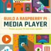Build a Raspberry Pi Media Player Power up your TV and music system