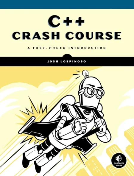 C++ Crash Course A Fast-Paced Introduction