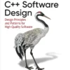 C++ Software Design Design Principles and Patterns for High-Quality Software (1 ed)
