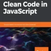 Clean Code in JavaScript (1 ed)
