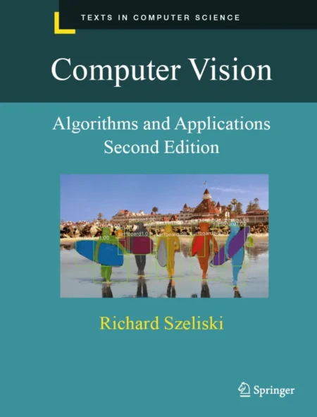 Computer Vision, Algorithms and Applications (2 ed)