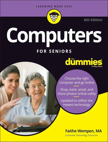 Computers For Seniors For Dummies (6 ed)