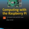Computing with the Raspberry Pi (1 ed)