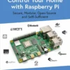 Control Your Home with Raspberry Pi (1 ed)