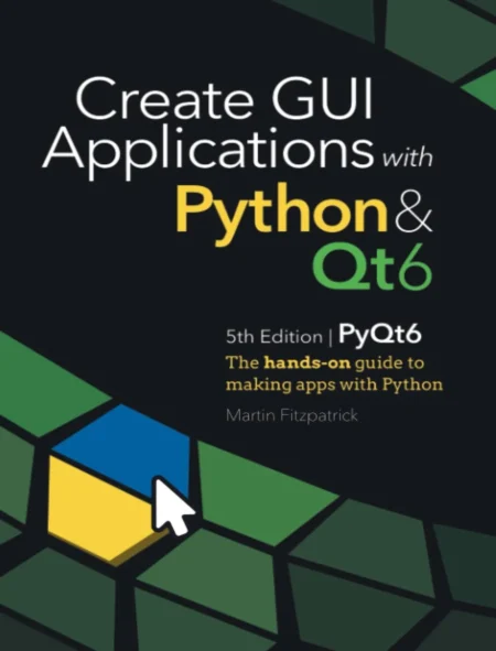 Create GUI Applications with Python & Qt6