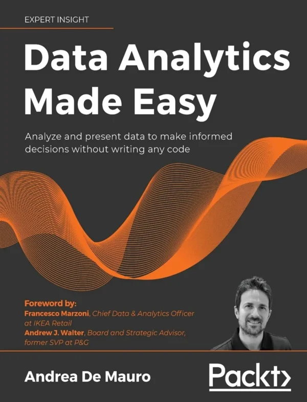Data Analytics Made Easy Data Analytics Made Easy
