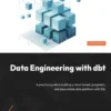 Data Engineering with dbt (1 ed)
