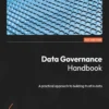 Data Governance Handbook (1 ed)