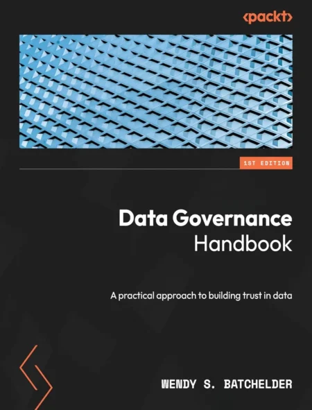 Data Governance Handbook (1 ed)