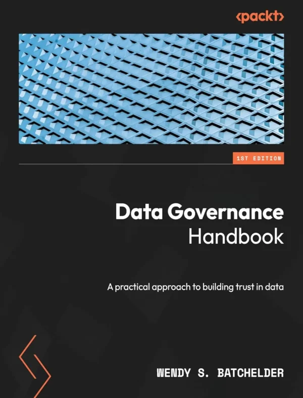 Data Governance Handbook (1 ed)