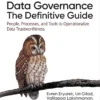 Data Governance The Definitive Guide (1 ed)