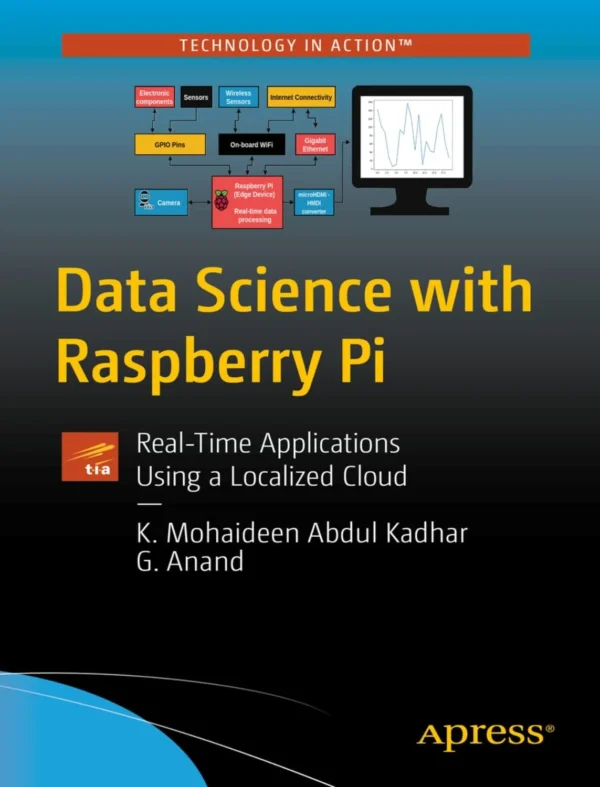 Data Science with Raspberry Pi (1 ed) Data Science with Raspberry Pi (1 ed)