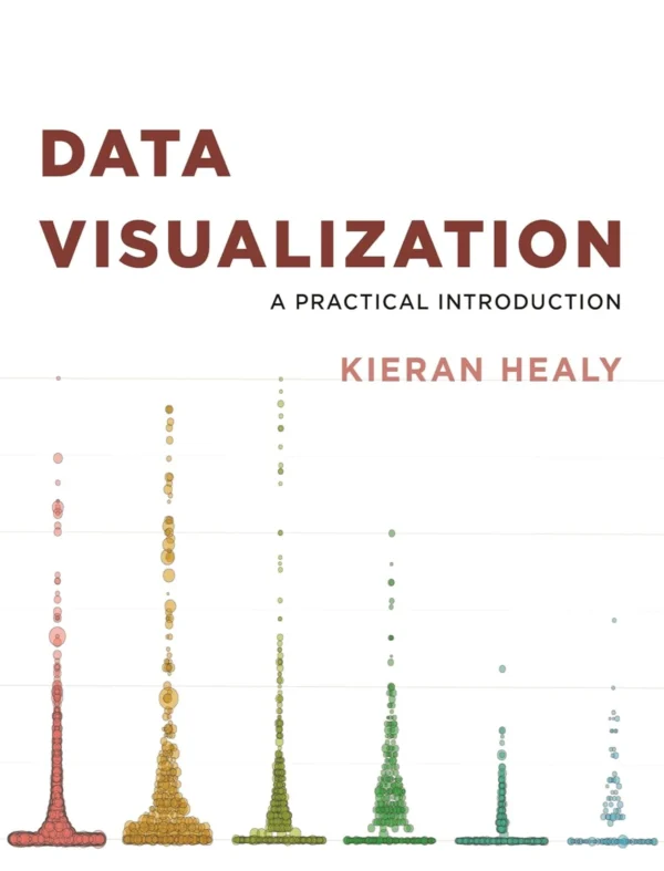 Data Visualization, A Practical Introduction (1 ed)