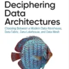 Deciphering Data Architectures (1 ed)