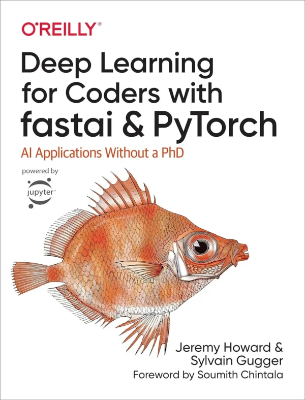 Deep Learning for Coders with fastai and PyTorch (1 ed)