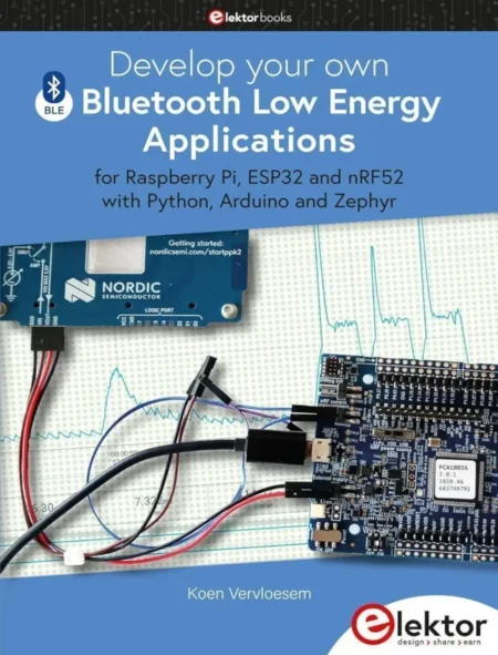 Develop your own Bluetooth Low Energy Applications (1 ed)