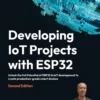 Developing IoT Projects with ESP32 (2 ed)