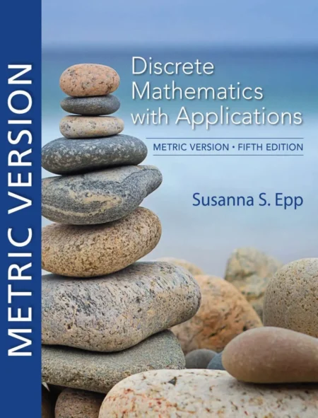 Discrete Mathematics with Applications, Metric Edition (5 ed)